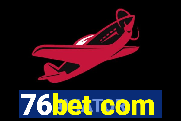 76bet com